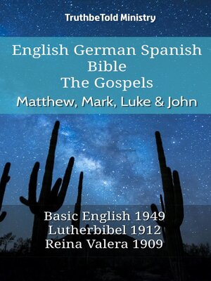 cover image of English German Spanish Bible--The Gospels--Matthew, Mark, Luke & John